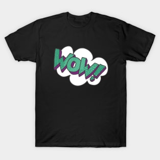 WOW! T-Shirt